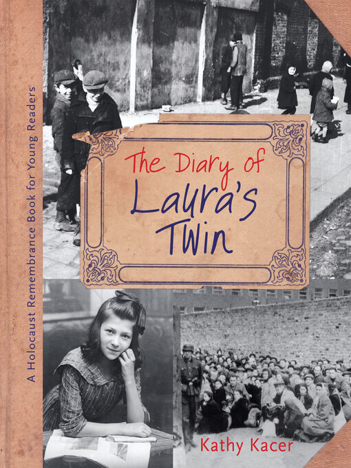 Title details for The Diary of Laura's Twin by Kathy Kacer - Available